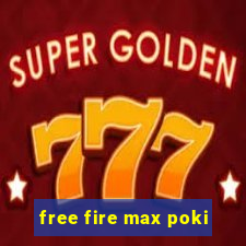 free fire max poki